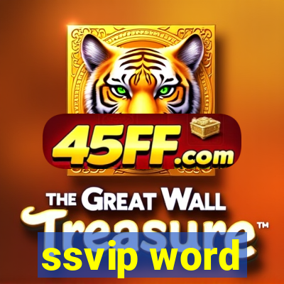 ssvip word